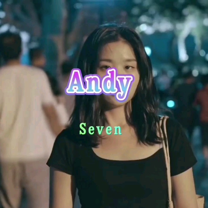 Seven-《Andy》